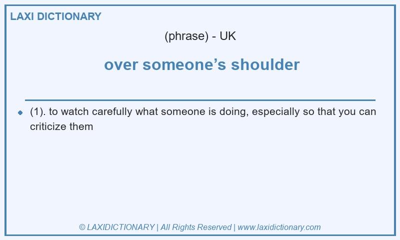 Definition over someone’s shoulder in British English