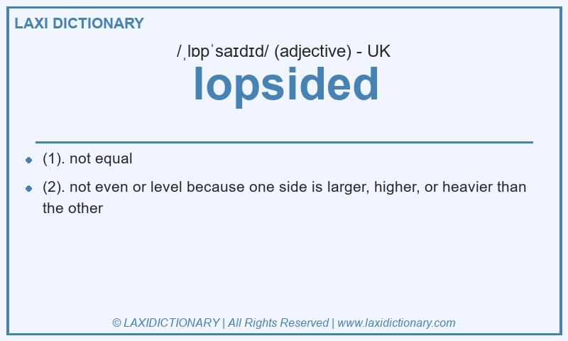 Definition lopsided in British English