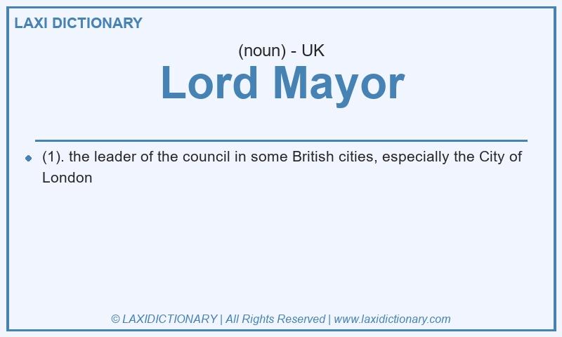 Definition Lord Mayor in British English