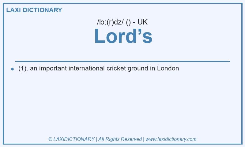 Definition Lord’s in British English