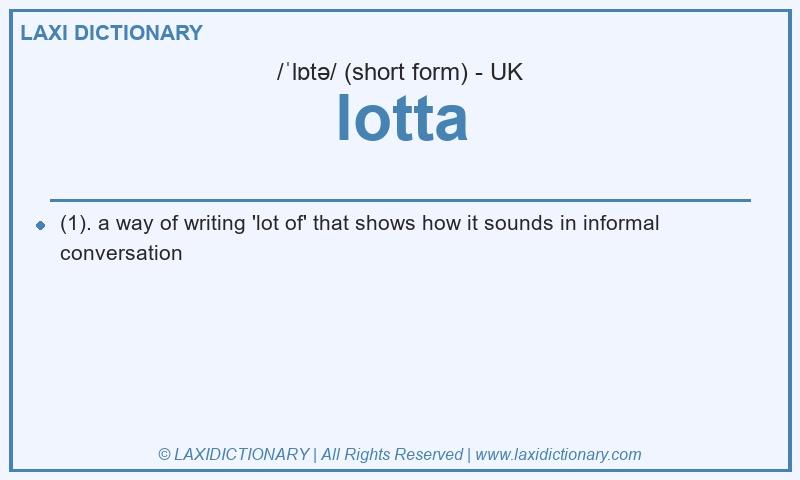 Definition lotta in British English