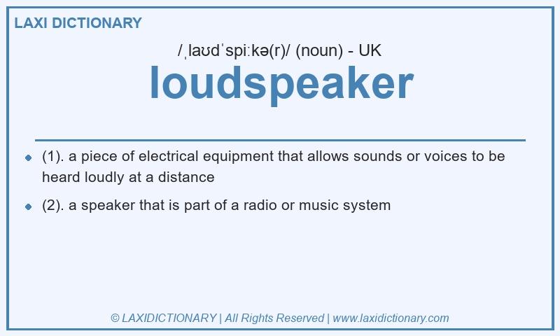 Definition loudspeaker in British English
