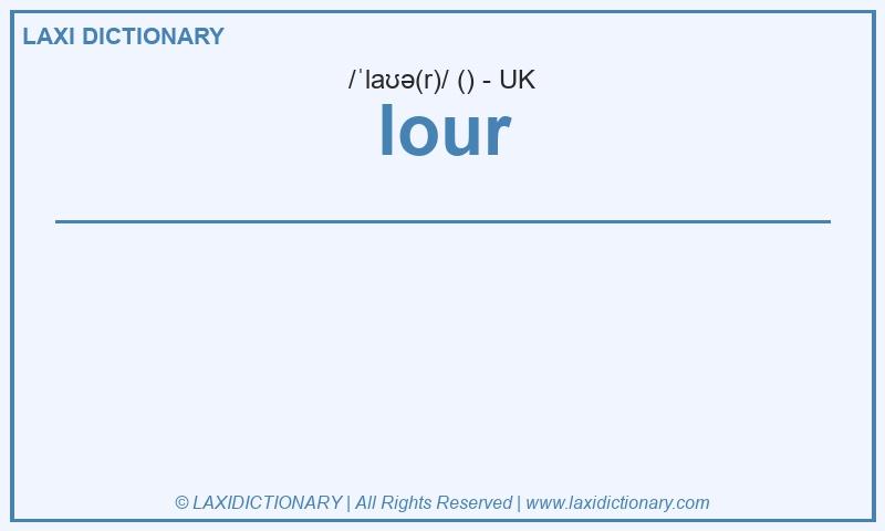 Definition lour in British English