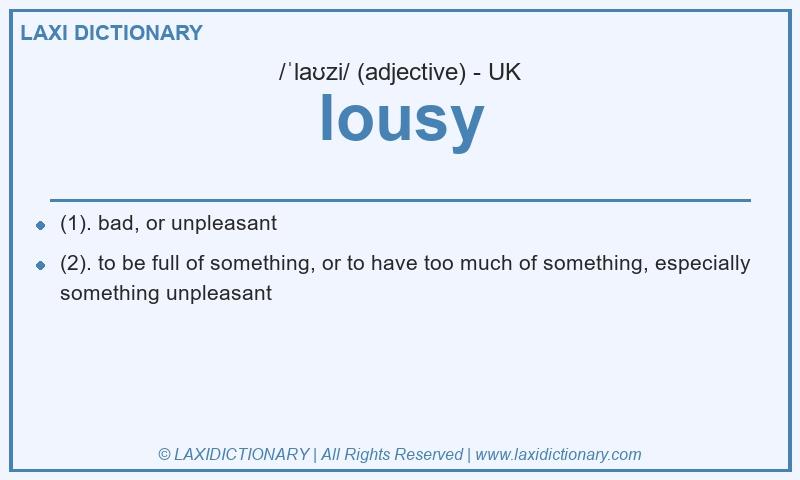 Definition lousy in British English