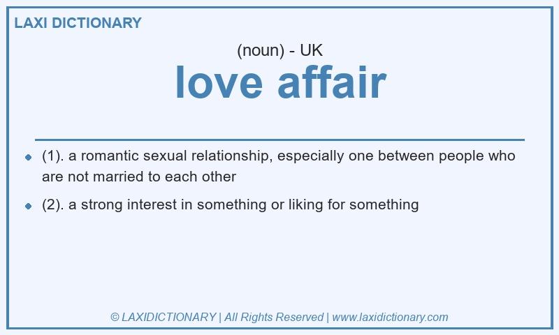 Definition love affair in British English