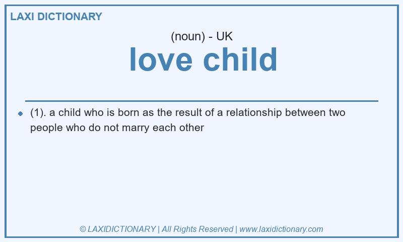Definition love child in British English