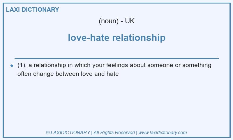 Definition love-hate relationship in British English