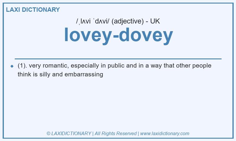 Definition lovey-dovey in British English