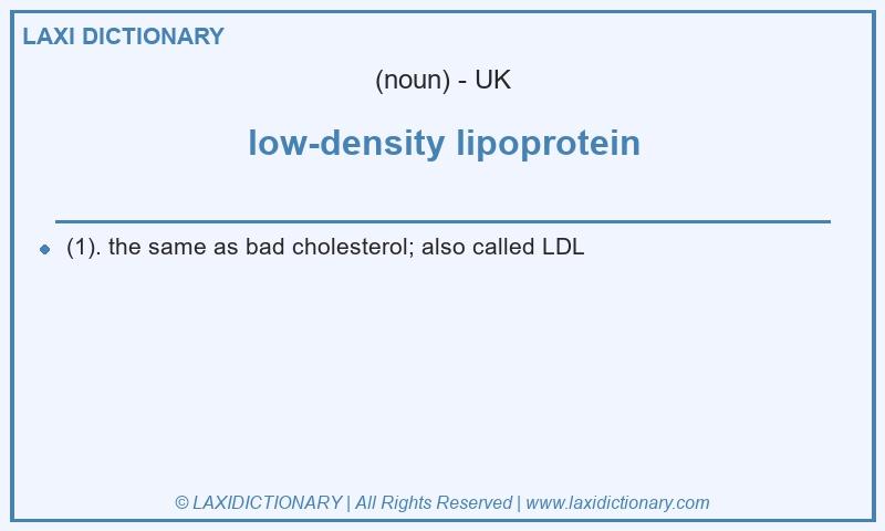 Definition low-density lipoprotein in British English
