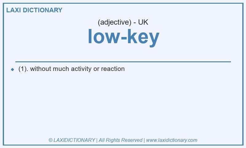 Definition low-key in British English