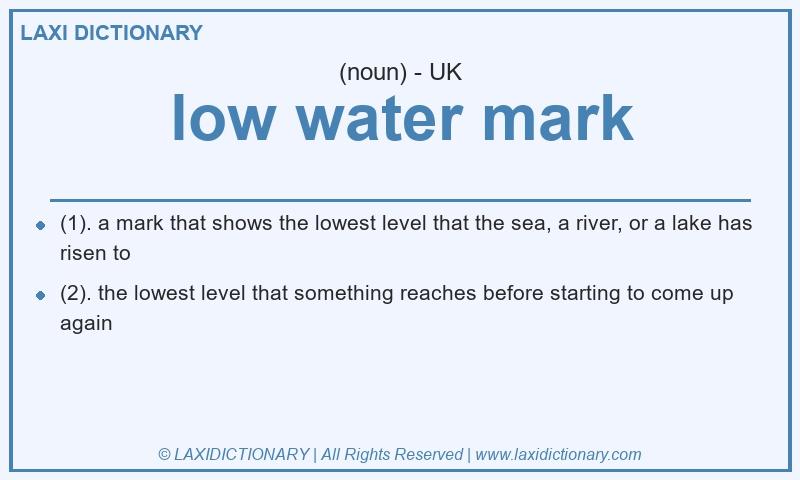Definition low water mark in British English