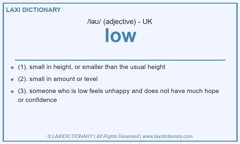 Definition low in British English