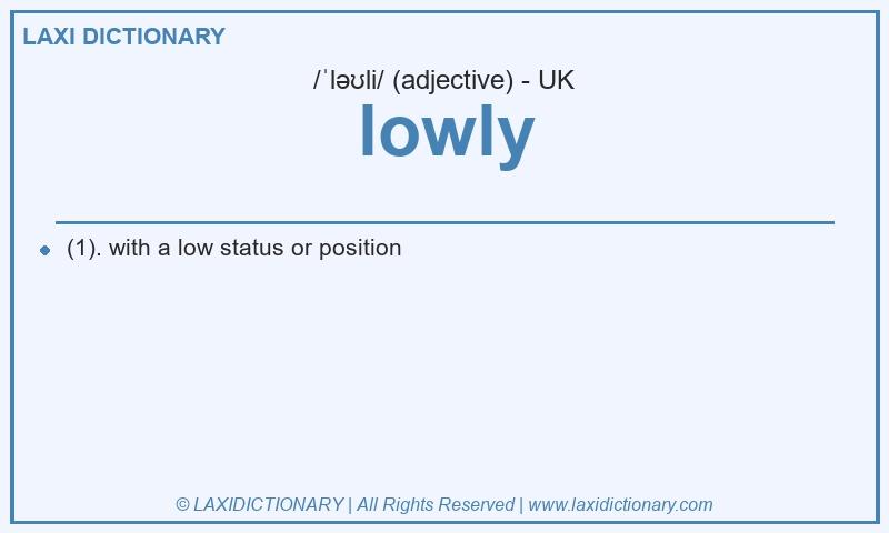 Definition lowly in British English