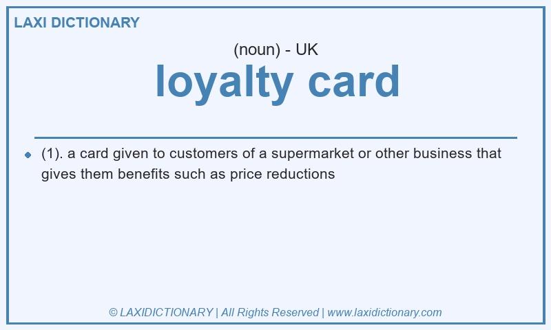 Definition loyalty card in British English