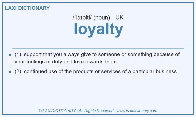 Definition loyalty in British English