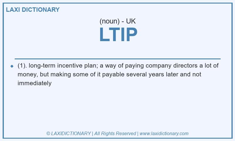 Definition LTIP in British English