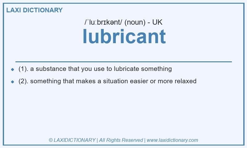 Definition lubricant in British English