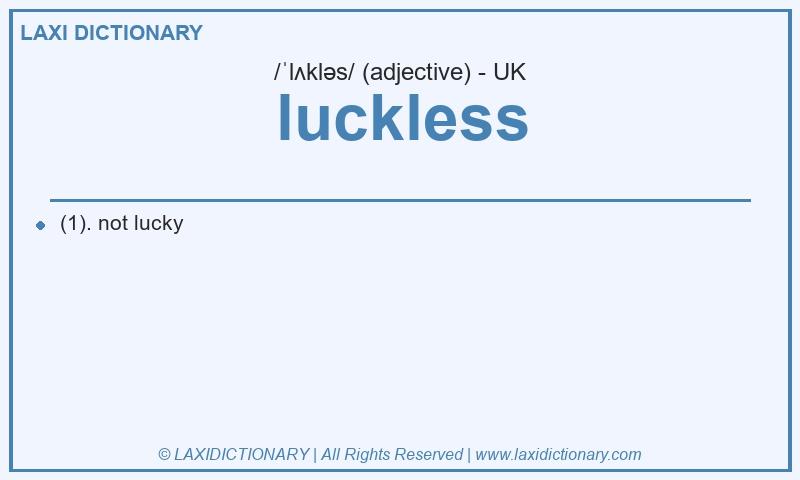 Definition luckless in British English