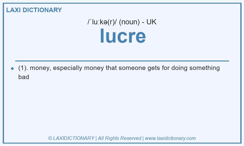 Definition lucre in British English