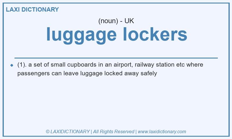 Definition luggage lockers in British English