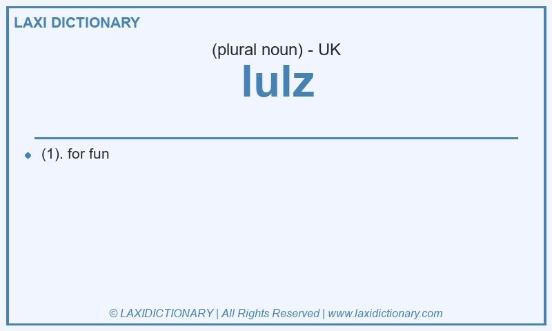 Definition lulz in British English