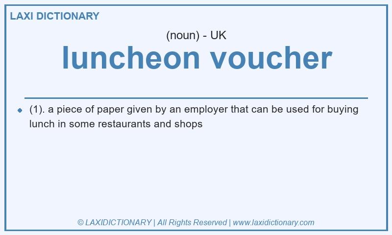 Definition luncheon voucher in British English