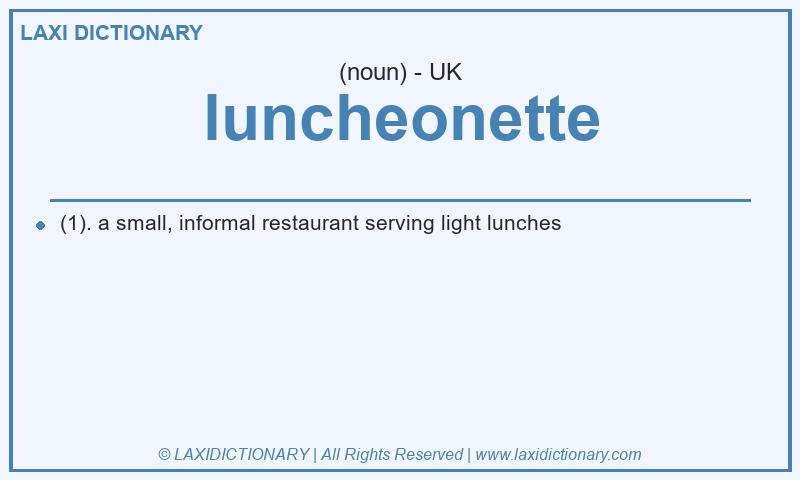 Definition luncheonette in British English