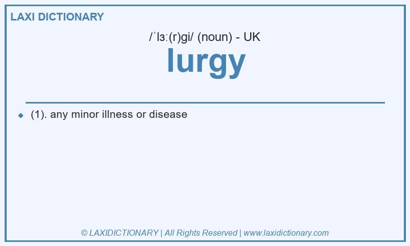Definition lurgy in British English