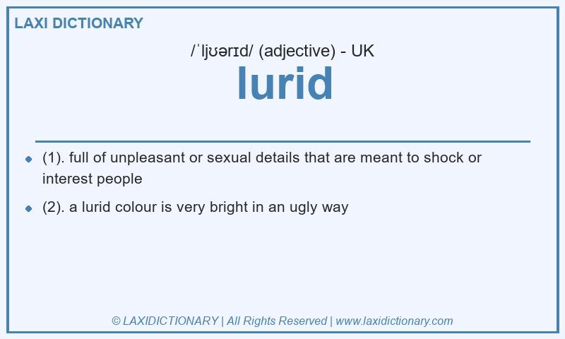 Definition lurid in British English