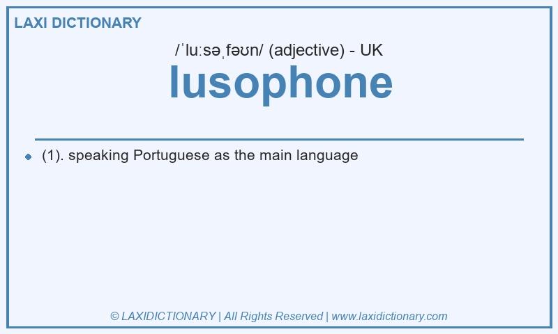 Definition lusophone in British English