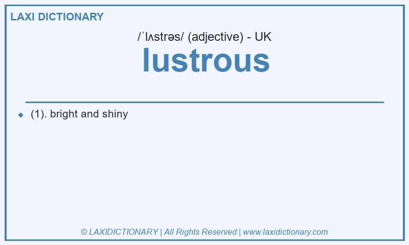 Definition lustrous in British English