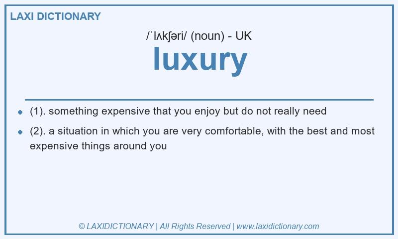 Definition luxury in British English