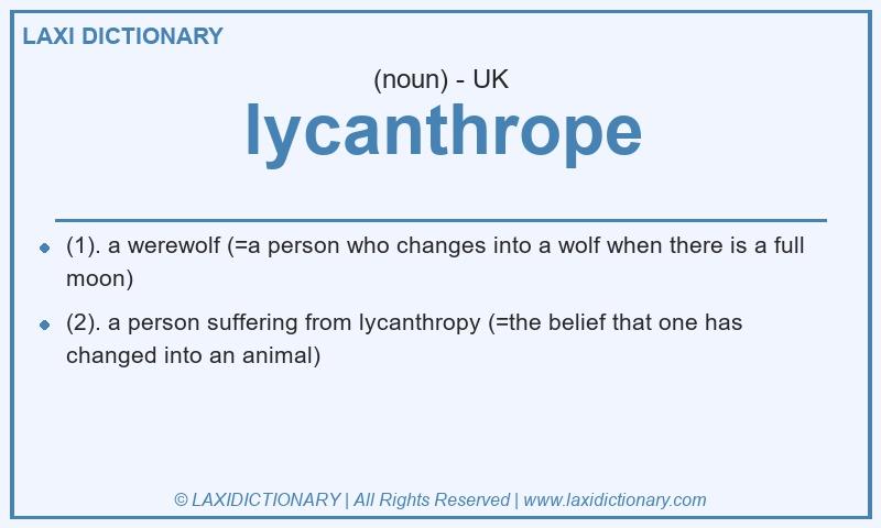 Definition lycanthrope in British English