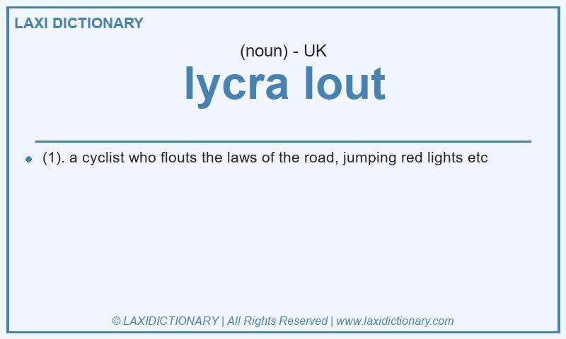 Definition lycra lout in British English