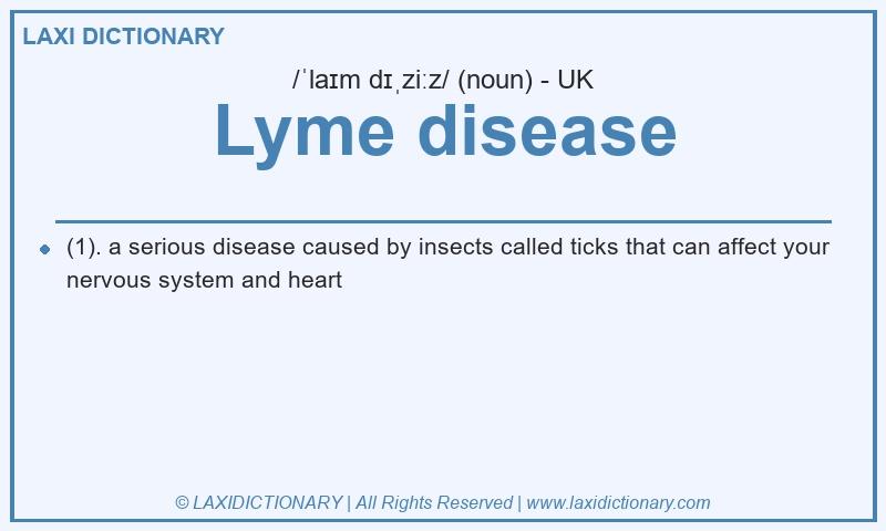 Definition Lyme disease in British English