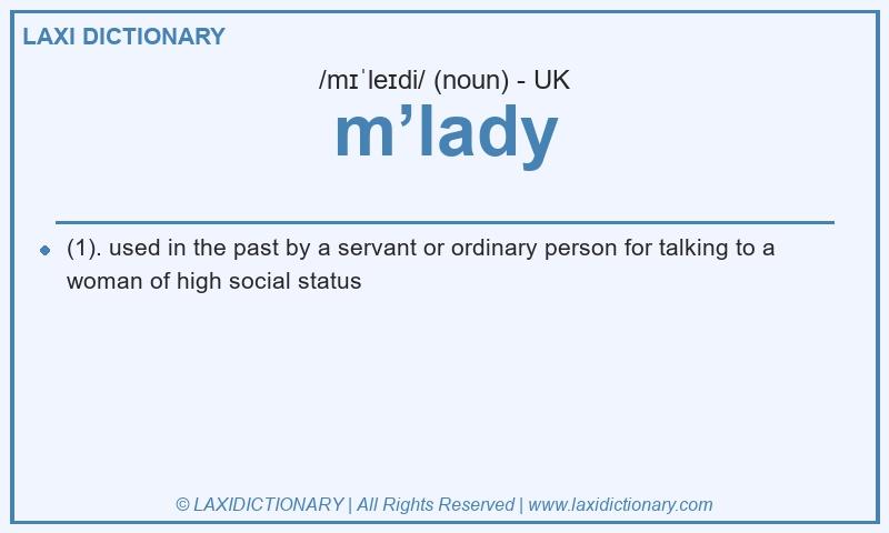 Definition m’lady in British English