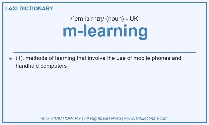 Definition m-learning in British English