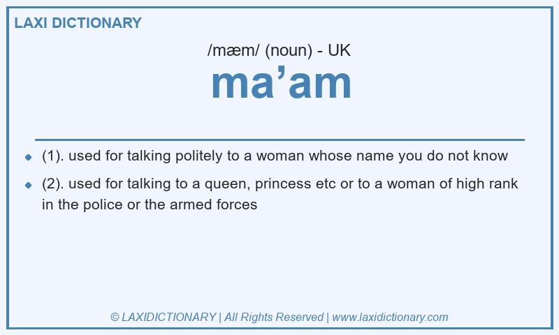 Definition ma’am in British English