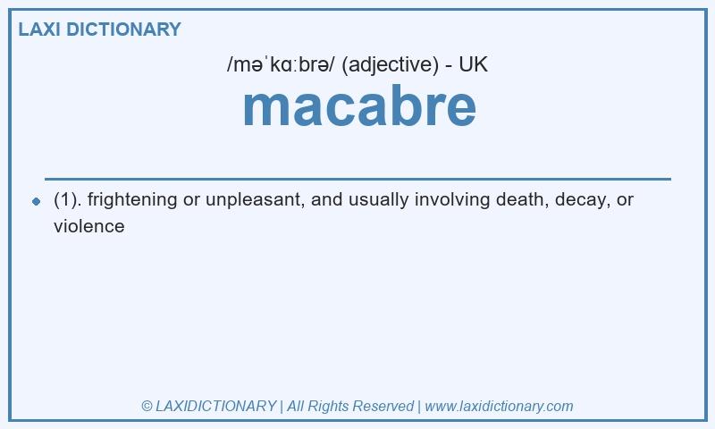Definition macabre in British English