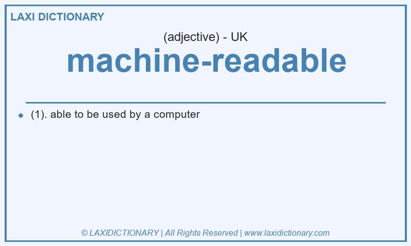 Definition machine-readable in British English