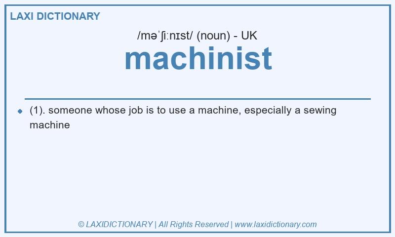Definition machinist in British English