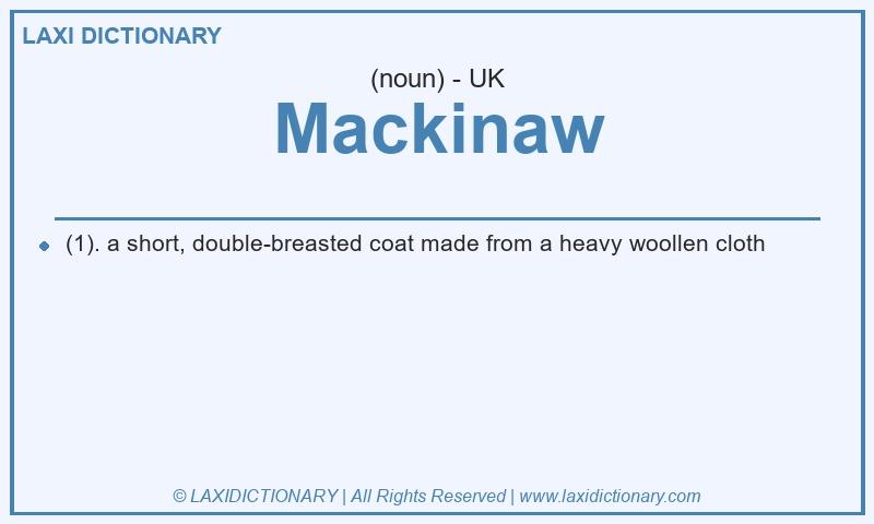 Definition Mackinaw in British English