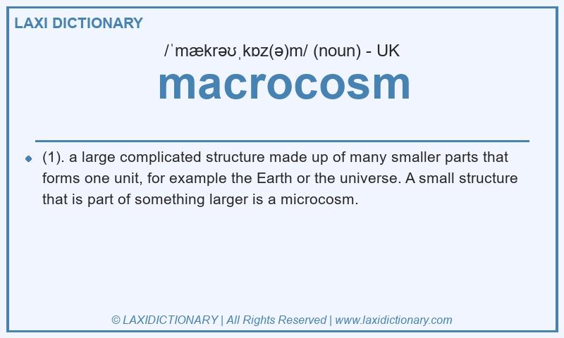 Definition macrocosm in British English