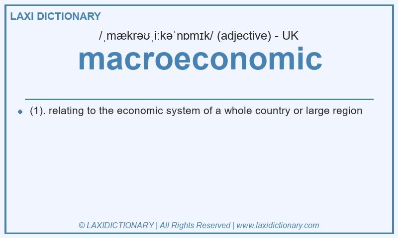 Definition macroeconomic in British English