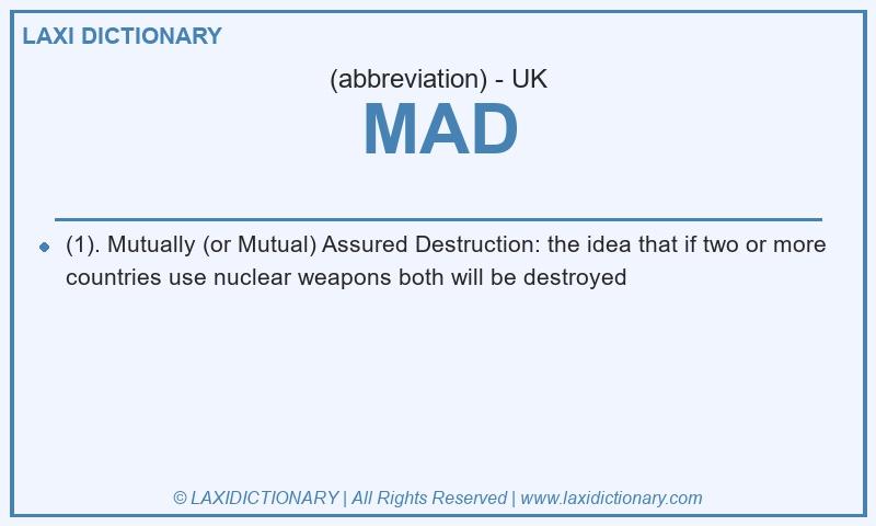 Definition MAD in British English