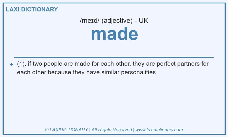 Definition made in British English