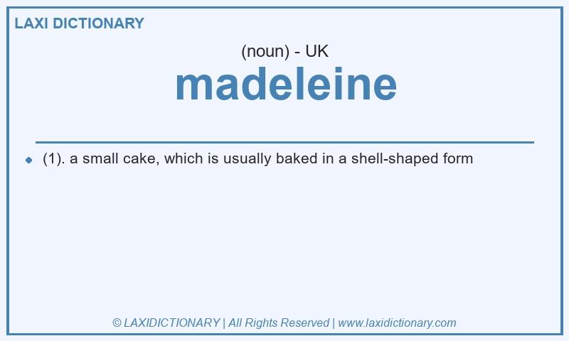 Definition madeleine in British English