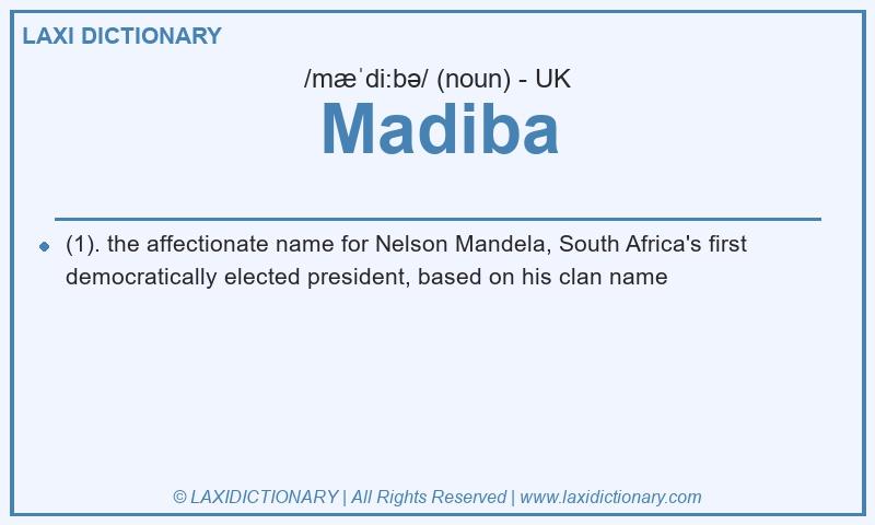 Definition Madiba in British English
