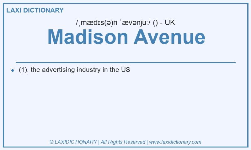 Definition Madison Avenue in British English