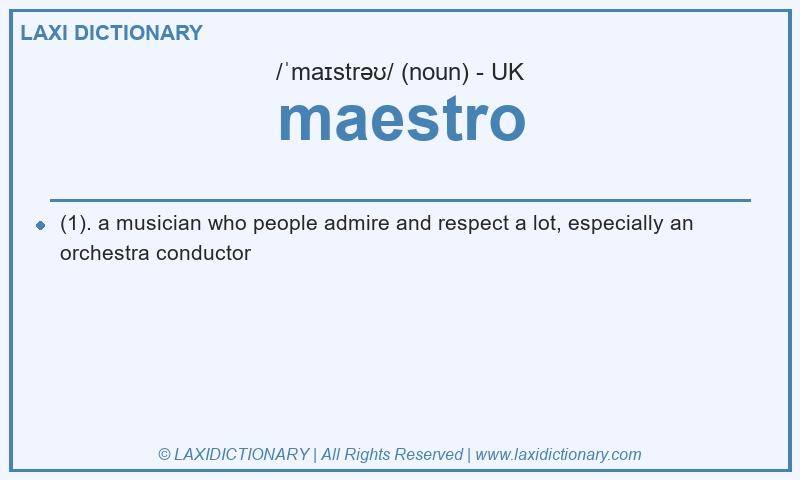 Definition maestro in British English